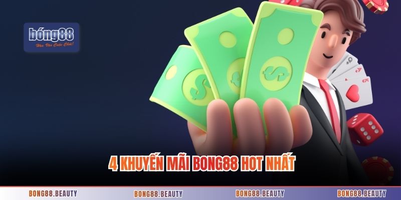 4 khuyến mãi Bong88 hot nhất